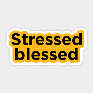 Stressed Sticker